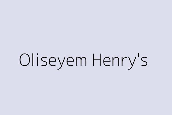 Oliseyem Henry's 